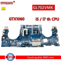 GL702VMK With i5/i7CPU GTX1060 6GB Mainboard For Asus FX70V GL702VMK GL702VSK GL702VS GL702V Laptop Motherboard Tested