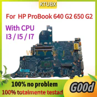 HP ProBook 640 G2 650 G2 Laptop Motherboard.852724, 852724 – 001, 501-852724, 601 with i3/i5/i7 cpu 100% Function