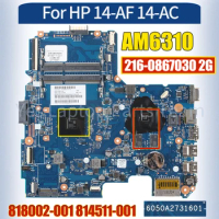 6050A2731601 For HP 14-AF 14-AC Laptop Mainboard 818002-001 814511-001 AM6310 216-0867030 2G100％ Tested Notebook Motherboard