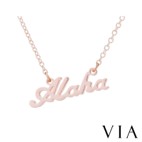 【VIA】白鋼項鍊 Aloha項鍊/時尚系列 夏威夷Aloha招呼語造型白鋼項鍊(玫瑰金色)