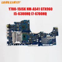 NM-A541 For Lenovo Y700 Y700-15ISK Laptop motherboard With. With CPU I5-6300HQ I7-6700HQ GTX960M 4G GPU