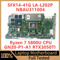 LA-L202P Mainboard For Acer SFX14-41G Laptop Motherboard NBAU311004 With Ryzen 7 5800U CPU GN20-P1-A1 RTX3050TI 100% Tested Good