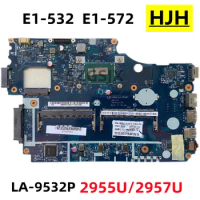 For Acer Aspirin E1-532 E1-572 Laptop Motherboard, V5WE2 LA-9532P, Celeron 2955U/2957U, DDR3 100% Tested