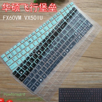 laptop keyboard Cover Protector for Asus FX502V FX502VM FX502 FX 502 VM FX60VM ZX60V GL502VML gl502vm gl502vS gl502vt 15.6''