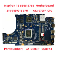 For DELL Inspiron 5565 5765 Laptop Motherboard LA-D803P CN-0G89K3 G89K3 216-0889018 AMD R7GPU FM980P A12-9700P 100% Working