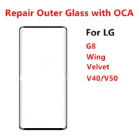 Repair Outer Glass For LG Velvet 5G G9 G8 Wing V40 V50 ThinQ LCD Display Front Touch Screen Panel Repair Replace Parts + OCA
