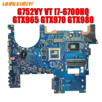 G752VY motherboard For ASUS ROG G752VY G752VT G752V Laptop Motherboard.CPU:i7-6700HQ.GPU:GTX970M/3G GTX965M/2G GTX980M/4G.
